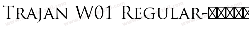 Trajan W01 Regular字体转换